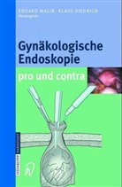 Klaus Diedrich, Eduard Malik - Gynäkologische Endoskopie