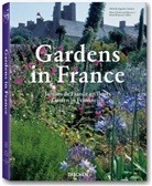 Deidi von Schaewen, Angelika Taschen - Gärten in Frankreich. Gardens in France. Jardins de France en fleurs