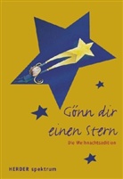 Anton (Hrsg.) Lichtenhauer, Anton Lichtenauer - Gönn dir einen Stern, Die Weihnachtsedition