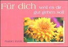 Rainer Haak - Für dich, weil es dir gut gehen soll