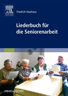 Friedrich Haarhaus - Liederbuch für die Seniorenarbeit
