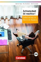 Gabriele Haas, Dirk Strackbein, Rita Strackbein - Zufriedenheit ist machbar!, m. CD-ROM