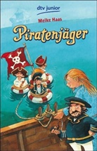 Meike Haas, Michael Bayer - Piratenjäger