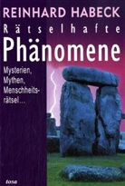 Reinhard Habeck - Rätselhafte Phänomene