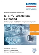 Matthias Habermann, Torsten Weiss - STEP®7-Crashkurs Extended, m. CD-ROM