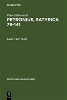 Pete Habermehl, Peter Habermehl, Titus Petronius Arbiter - Peter Habermehl: Petronius, Satyrica 79-141 - Band 1: Sat. 79-110. Bd.1