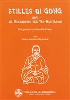 Heinz J Hackethal, Heinz-Joachim Hackethal - Stilles Qi Gong und die Geheimnisse der Tao-Meditation