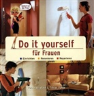Yara Hackstein, Tobias Pehle - Do it yourself für Frauen