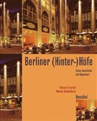 Thomas Friedrich, Michael Haddenhorst - Berliner (Hinter)-Höfe
