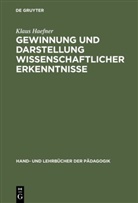 Klaus Haefner - Gewinnung und Darstellung wissenschaftlicher Erkenntnisse