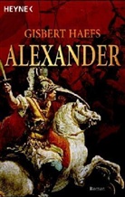 Gisbert Haefs - Alexander