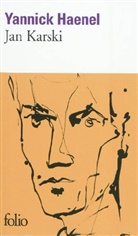 Yannick Haenel - Jan Karski