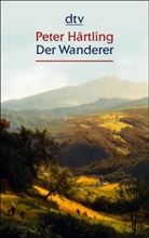 Peter Härtling - Der Wanderer