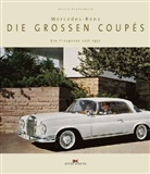 Martin Häussermann - Mercedes-Benz - Die großen Coupes