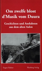 Eugen Hafner - Om zwelfe blost d' Musik vom Duura
