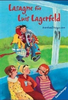 Bernhard Hagemann - Lasagne für Luis Lagerfeld