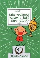 Haggi, Hartmut Klotzbücher - Der Hartmut kommt, siet unt sigt!