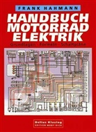 Frank Hahmann - Handbuch Motorradelektrik