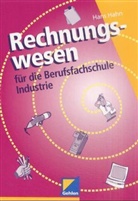 Hans Hahn - Rechnungswesen für die Berufsfachschule Industrie
