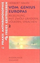 Herbert Hahn - Vom Genius Europas, in 4 Bdn. - Bd.2: Niederlande, England