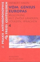 Herbert Hahn - Vom Genius Europas, in 4 Bdn. - Bd.4: Russland, Deutschland