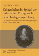 Joachim Hahn - Zeitgeschehen im Spiegel der lutherischen Predigt nach dem Dreißigjährigen Krieg