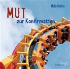 Udo Hahn - Mut zur Konfirmation