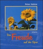 Peter Hahne - Der Freude auf der Spur