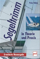 Peter Hahne - Segeltrimm in Theorie und Praxis
