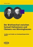 Clemens M. Fr. von Bönnighausen, Clemens von Bönnighausen, Clemens Maria Franz von Bönninghausen, Samuel Hahnemann - Der Briefwechsel zwischen Samuel Hahnemann und Clemens von Bönninghausen
