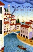 Shannon Hale - River secret