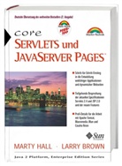 Larry Brown, Marty Hall - Core Servlets und JavaServer Pages, m. CD-ROM