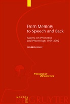 Morris Halle - From Memory to Speech and Back