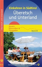 Cornelia Haller, Franz Haller - Jausen, Marenden & Törggelen - Überetsch und Unterland