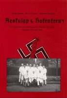 Pet Chroust, Peter Chroust, Matthias Hamann, Helga Jakobi, Matthias Hamann - Aeskulap & Hakenkreuz