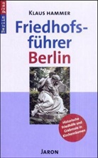 Klaus Hammer - Friedhofsführer Berlin