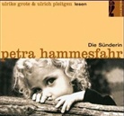 Petra Hammesfahr, Ulrike Grote, Ulrich Pleitgen - Die Sünderin, 4 Audio-CDs (Audio book)