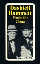 Dashiell Hammett - Fracht für China und andere Detektivstories