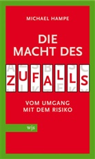 Michael Hampe - Die Macht des Zufalls