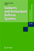 T. Grune, Tilma Grune, Tilman Grune - The Handbook of Environmental Chemistry - 2O: Oxidants and Antioxidant Defense Systems