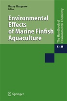 B. Hargrave, Barr Hargrave, Barry Hargrave - The Handbook of Environmental Chemistry - 5M: Environmental Effects of Marine Finfish Aquaculture