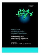 Steven D. Burke, Steven D. (The University of Wisconsin At M Burke, Steven D. Danheiser Burke, BURKE STEVEN D DANHEISER RICK L, Rick L. Danheiser, H.j. Rigby Reich... - Handbook of Reagents for Organic Synthesis - Vol.2: Oxidizing and Reducing Agents