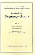 André Caquot, Johann Michl, George Tavard, Alois Grillmeier, Erich Naab, Leo Scheffczyk... - Handbuch der Dogmengeschichte: Handbuch der Dogmengeschichte / Bd II: Der trinitarische Gott - Die Schöpfung - Die Sünde / Die Engel. Faszikel.2b