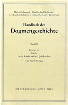 Patrick Venantius Dias, Patrik V Dias, Alois Grillmeier, Erich Naab, Leo Scheffczyk, Michael Schmaus... - Handbuch der Dogmengeschichte: Handbuch der Dogmengeschichte / Bd III: Christologie - Soteriologie - Mariologie. Gnadenlehre / Kirche. Faszikel.3a