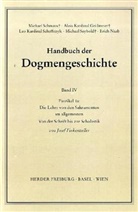 Josef Finkenzeller, Alois Grillmeier, Leo Scheffczyk, Michael Schmaus, Michael Seybold, Alois Grillmeier... - Handbuch der Dogmengeschichte: Die Lehre von den Sakramenten im allgemeinen. Faszikel.1a