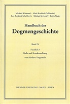 Alois Grillmeier, Bernhard Poschmann, Leo Scheffczyk, Michael Schmaus, Michael Seybold, Herbert Vorgrimler... - Handbuch der Dogmengeschichte: Buße und Krankensalbung. Faszikel.3