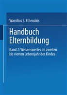 Michael von Block, Martin Eckert, Martina Eckert, Wassilios Fthenakis, Wassilios E Fthenakis, Wassilios E. Fthenakis... - Handbuch Elternbildung, 2 Bde. - 2: Handbuch Elternbildung
