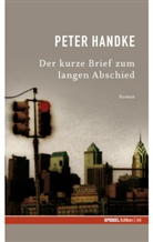 Peter Handke - Der kurze Brief zum langen Abschied