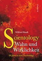 Wilfried Handl - Scientology - Wahn und Wirklichkeit