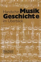 Jacques Handschin, Jacques S. Handschin, Fran Brenn, Franz Brenn - Musikgeschichte im Überblick